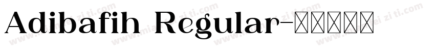 Adibafih Regular字体转换
